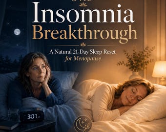 Puede incluir: Anuncio de "The Insomnia Breakthrough" que muestra a una mujer despierta a las 3:07 AM y a otra durmiendo plácidamente. El texto promueve un reinicio natural del sueño de 21 días para la menopausia, con el lema "No Pills. No Guesswork. Just Real Sleep."