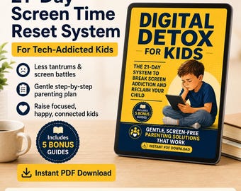 Digital Detox for Kids PDF, 21 Day Screen Time Reset System, Parenting Guide for Tech Addicted Children, Screen-Free Family Plan