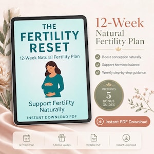 Peut inclure: Une tablette numérique affiche un document intitulé The Fertility Reset 12-Week Natural Fertility Plan, avec une illustration d'une personne tenant son abdomen. Le texte inclut Boost conception naturally, Support hormone balance et 5 Bonus Guides.