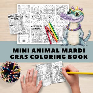 May include: A collection of coloring books and colored pencils on a wooden surface. The books are titled "The Complete Mardi Gras Animal Mini Coloring Book." A person is coloring in one of the books with a yellow pencil. A watercolor illustration of an alligator is also present.