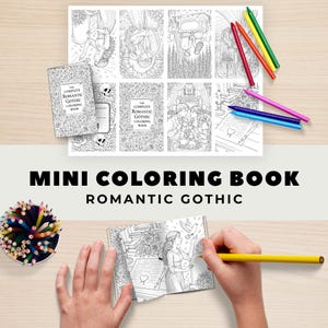 May include: A mini coloring book with the text "The Complete Romantic Gothic Coloring Book" is displayed with several coloring pages and colored pencils. The words "MINI COLORING BOOK ROMANTIC GOTHIC" are also visible.