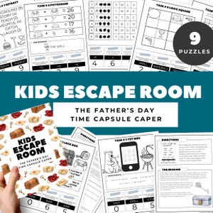 May include: A set of printed puzzle sheets for a "Kids Escape Room" game, themed for Father's Day. The sheets include various puzzles, such as pictograms, logic squares, and text message decoding, with the title "The Father's Day Time Capsule Caper".
