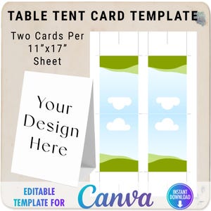 May include: A white table tent card template with the text "Your Design Here." The template is designed for two cards per 11"x17" sheet. The design includes a landscape with clouds and green hills. The Canva logo is visible.