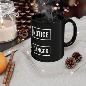 Warning Sign Black Mug - Unique Gift for Coffee Lovers, Office Decor, Safety Alert Mug, Funny Gifts for Friends, 11oz, 15oz