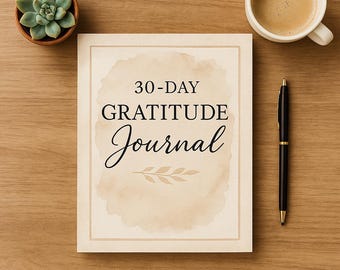 30-Day Gratitude Journal – Printable & Fillable PDF – Mindfulness Daily Prompts