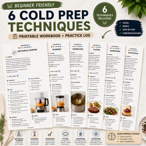 Könnte beinhalten: Ein druckbares Arbeitsbuch und Übungslogbuch mit dem Titel "6 Cold Prep Techniques" im Anfänger-freundlichen Design. Das Arbeitsbuch enthält sechs Techniken mit visuellen, einfachen und Schritt-für-Schritt-Anleitungen. Die Techniken umfassen mechanisches Hacken, Mixen, Entfetten, Anrichten, Garnieren und Dekorieren.