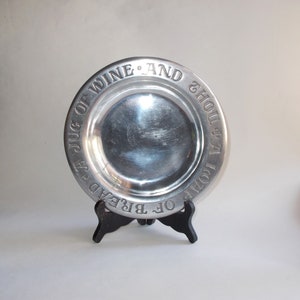 Vintage Cantell Collection A Loaf of Bread A Jug of Wine and Thou Pewter Shallow Plate