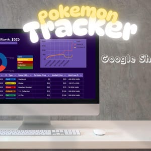 May include: A computer monitor displays a "Pokemon Tracker" interface, showing financial data and charts. The screen features a pie chart, line graph, and a table detailing collection net worth and gains. The text "Google Sheets" is also visible.