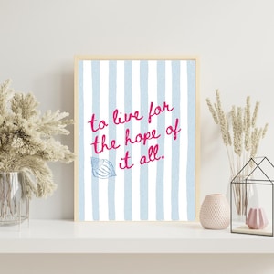 To Live For The Hope of It All Poster