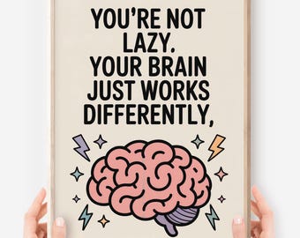 ADHD Poster Printable Motivational Wall Art – Executive Dysfunction Reminder, Neurodivergent Support Digital Download