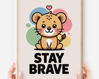 Impresión de "Mantente Valiente" de Cachorro de León: Decoración Kawaii para el Aula (Descarga Digital)