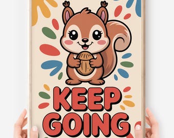 Póster motivacional de ardilla kawaii: Arte inspirador para niños (Descarga digital)