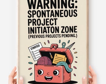 ADHD Printable Poster: Spontaneous Project Zone, Funny Craft Room Art (Digital Download