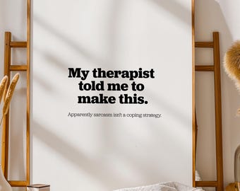 Funny Mental Health Poster: Sarcastic Therapy Office Art (Digital Download, PDF Bonus