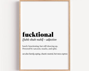 Fucktional Definition Print: Sarcastic Typography, Burnout Humor (Digital Download)
