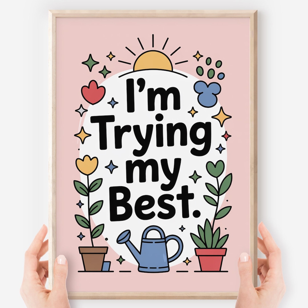 I'm Trying My Best Poster – Kawaii Mental Health SEL Decor (digital ...