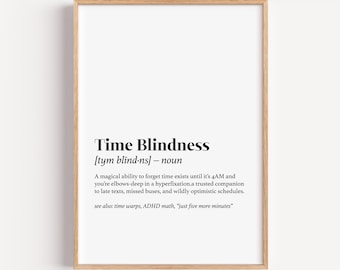 Time Blindness Definition Print: Funny ADHD Neurodivergent Wall Art (Digital Download