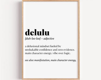 Delulu Definition Print: Funny Viral Dictionary Dorm Art (PDF & JPG Digital Download