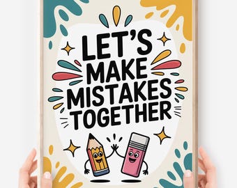 Growth Mindset Classroom Poster: Let's Make Mistakes Together (Digital Download)