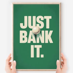 Billiards Wall Art Print  Just Bank It Pool Player Poster, Black & White Cue Sports Decor, Funny Game Room Printable, Minimalist Bar