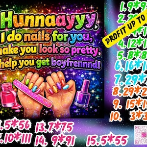 以下が含まれることがあります： ネイルサービスを宣伝するカラフルなグラフィック。画像には「Hunnaayyy, I do nails for you, make you look so pretty, I help you get boyfrennnd!」というテキストが表示され、マニキュアされた手、マニキュアボトル、ネイルファイルの画像が含まれています。
