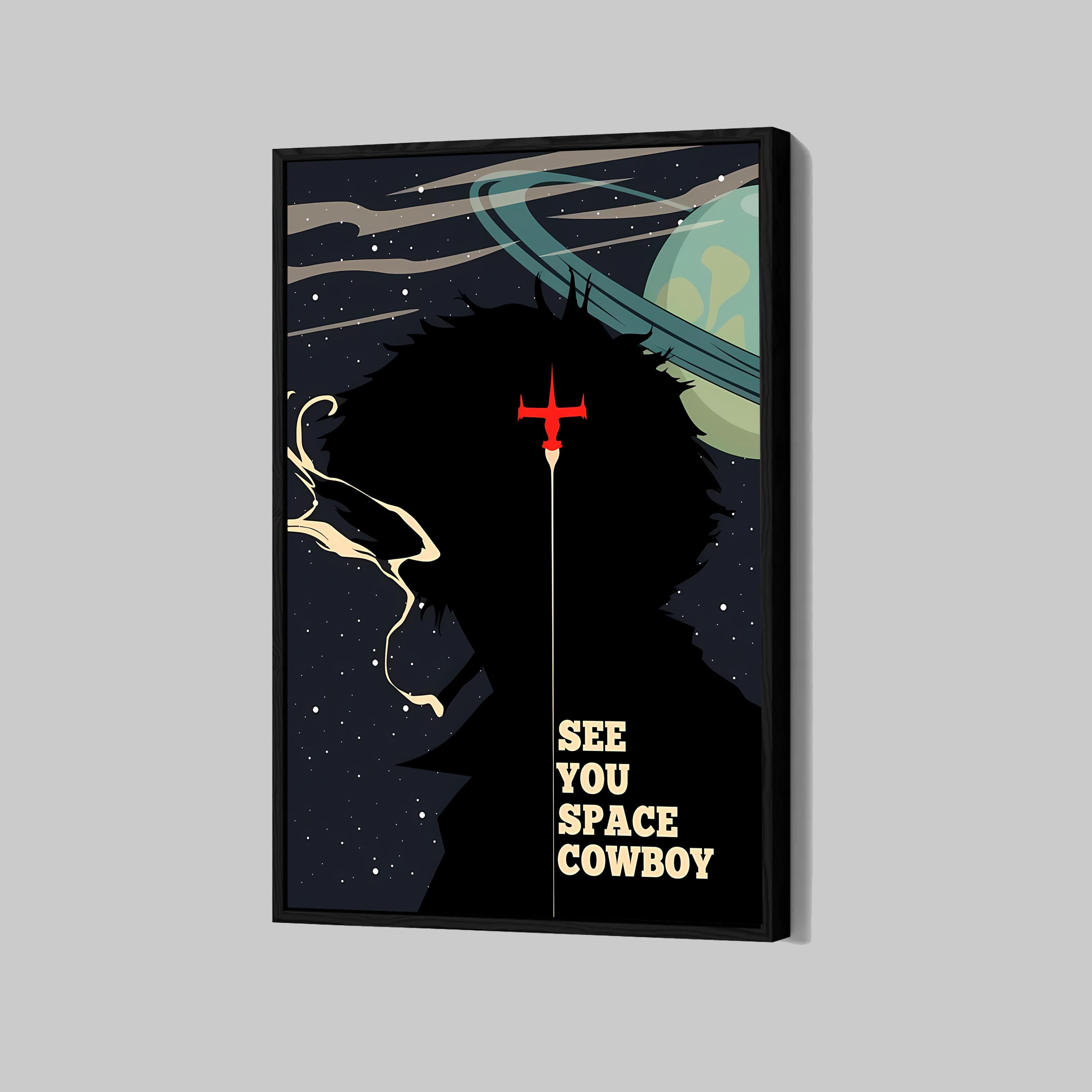 See You Space Cowboy Poster Cowboy Bebop Canvas Anime Wall Art