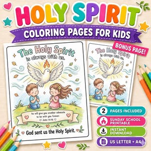 May include: A set of coloring pages for kids with the text "HOLY SPIRIT COLORING PAGES FOR KIDS". The pages feature illustrations of children praying, a dove, and the text "The Holy Spirit is always with us." Includes a bonus page and is a Sunday school printable.