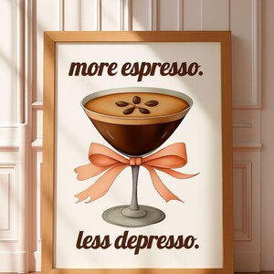 More Espresso Less Depresso Poster | Espresso Martini Wall Art | Coffee Bar Décor | Digital Download