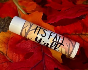 It's Fall Y'all Lip Balm