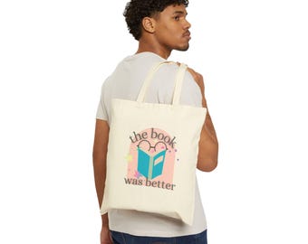 the book was better Tote Bag | book lover illustration, reading quote