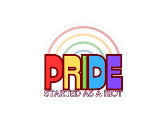 Pride Started As A Riot sticker | Kiss-Cut Vinyl Decal