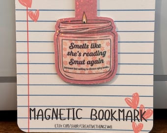 Magnetic Bookmark – Smells Like She’s Reading Smut Again, Romance Reader Accessory