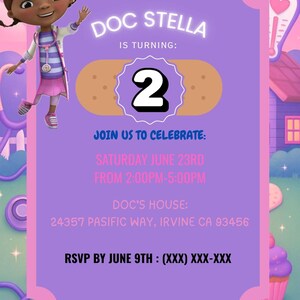 May include: A Doc McStuffins-themed birthday invitation with a cartoon character, the text "Doc Stella is turning 2", and event details. The invitation is purple and pink with medical-themed graphics.