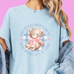 Coquette Bear T-Shirt: Girly ADHD Tee, Dopamine Clothing