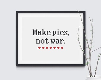 Make Pies Not War - Cross Stitch Pattern