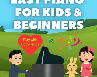 Easy Piano for Kids and Beginners | 35 Fun Songs | Printed Book