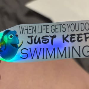 just keep swiming(dory) sticker
