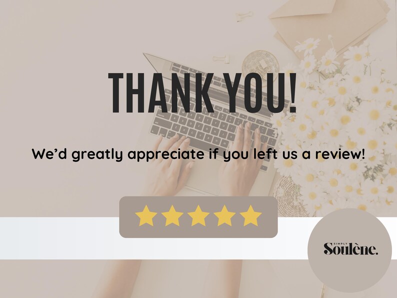 May include: A laptop keyboard with the words "THANK YOU!" in large black text. Below, the text reads "We'd greatly appreciate if you left us a review!" with five gold stars. A logo for "Soul&egrave;ne" is in the bottom right.