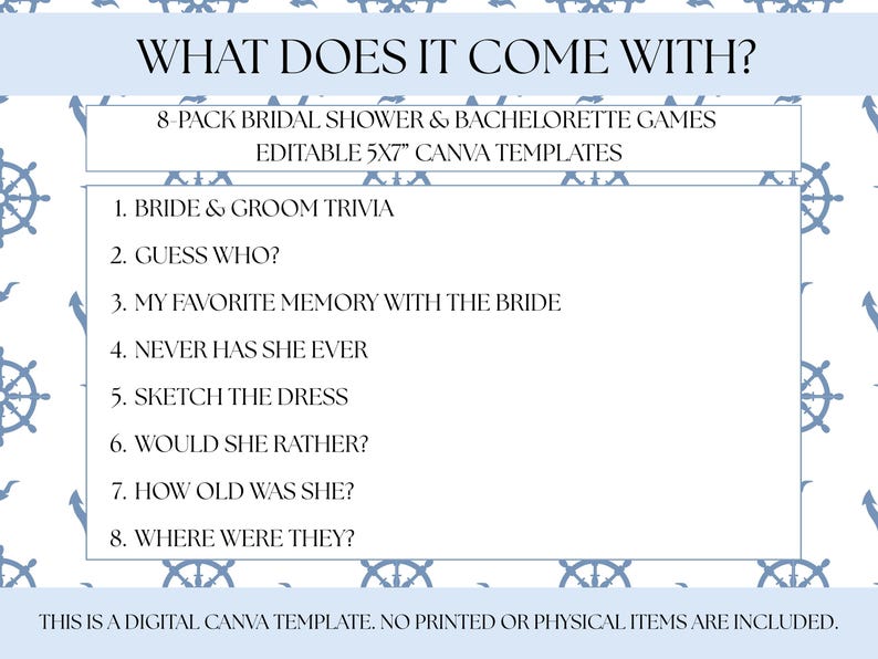 May include: A digital Canva template for bridal shower and bachelorette games. The design features a nautical theme with blue and white colors. The text includes game titles such as "Bride & Groom Trivia" and "Guess Who?"