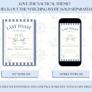 May include: A nautical-themed invitation design with a blue and white color scheme. The design features the text "Last Toast on the Coast" and includes a 5x7 template and a mobile template. The invitation is for a bachelorette weekend.