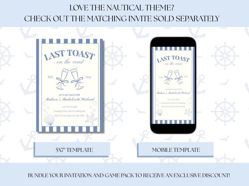 May include: A nautical-themed invitation design with a blue and white color scheme. The design features the text "Last Toast on the Coast" and includes a 5x7 template and a mobile template. The invitation is for a bachelorette weekend.