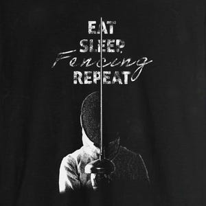 Fencing T-Shirt for Epee Foil Sabre Athletes Unisex Graphic Tee for Fencing Sport Shirt 100% Cotton Training Shirt Eat Sleep Fencing Repeat