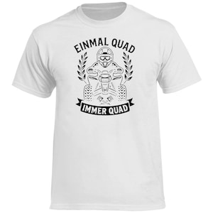 Unisex T-Shirt Once a Quad, always a Quad