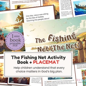 May include: A collection of illustrated pages and a placemat titled "The Fishing Net Activity Book." The images depict scenes from the Bible, including Jesus teaching and fishermen. The text encourages children to understand that every choice matters.