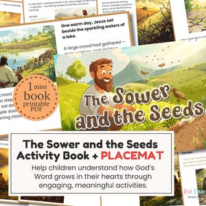 May include: A collection of printable educational materials for children, featuring illustrations and text about the parable of the sower and the seeds. The materials include an activity book and a placemat, designed to help children understand the Bible.