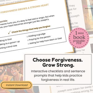 May include: A printable PDF with the text "Choose Forgiveness. Grow Strong." and "Forgiveness Grows a Strong Heart." The image includes interactive checklists and sentence prompts for kids to practice forgiveness.