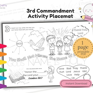 May include: A printable activity placemat with the text "3rd Commandment Activity Placemat." The black and white design includes illustrations of children, a dove, and an open book. The words "You Shall Not Misuse GODS NAME" are visible.