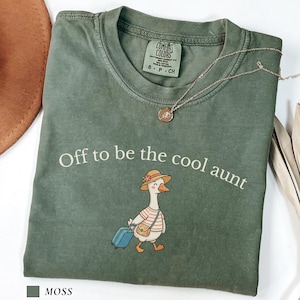 Funny Auntie Goose Shirt Comfort Colors Off To Be The Cool Aunt Tshirt Future Aunt Shirt Sister Pregnancy Announcement Gift New Auntie Shirt