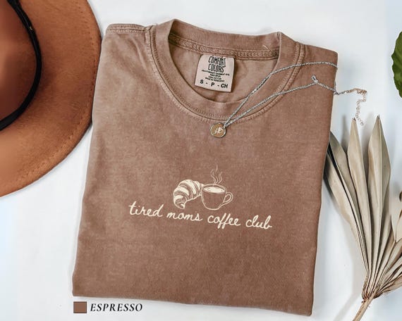 Tired Moms Coffee Club Shirt, Minimalist Mom Shirt, Comfort Colors Coffee Lover Gift, Mom Life Tee, Mother's Day Gift, Caffeinated Mama