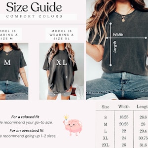 May include: Size guide for Comfort Colors t-shirts. The image shows a size chart with measurements in inches for sizes S to 2XL. Models wearing size M and XL shirts are shown. The guide recommends going up 1-2 sizes for an oversized fit.